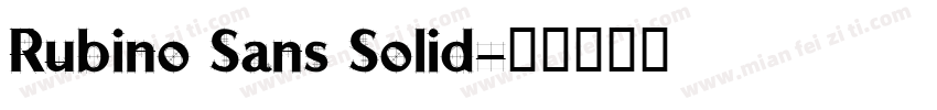 Rubino Sans Solid字体转换